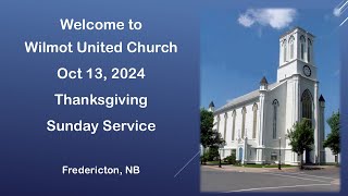 Wilmot United Church  October 13 2024 Thanksgiving Service 1100 am [upl. by Tibold]