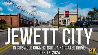 Jewett City Connecticut  A Narrated Drive in June of 2024 [upl. by Drofhsa]