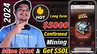 Mine Hot amp Get SOL 🤑  HOT Coin Mining New Update amp TGE 🔥 Free TG Bot Crypto Mining App 2024 😍 [upl. by Hatty]