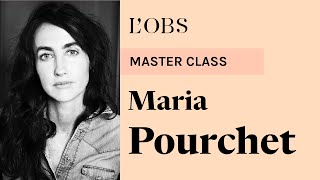 La master class de Maria Pourchet romancière [upl. by Kwapong]