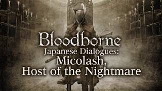 Bloodborne All Dialogues Micolash Host of the Nightmare Japanese [upl. by Enirahtak788]