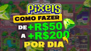 Pixels NFT  Tutorial  Como Ganhar de 50 a 200 Reais Por DIA [upl. by Neih]