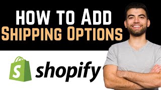 ✅ How To Add Multiple Shipping Options On Shopify Full Guide [upl. by Kano]