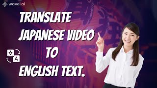 How to Translate Japanese Video to English Text  AI Video Translator [upl. by Eelirol]