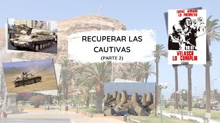 Recuperar las Cautivas segunda parte [upl. by Miguela]