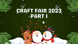 Get Your Craft On Craft Fair Series 2023 Is Here Part 1 [upl. by Efi]