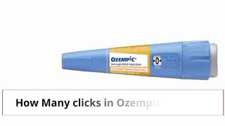 How Many clicks in Ozempic 2 mg Pen [upl. by Lohcin530]