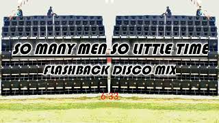 Flashback Disco MixSo Many Men So Little TimeDarwin Raff Remix [upl. by Dimah343]