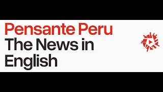 English Language News From Peru [upl. by Sauveur711]