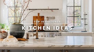 Top 15 Designer Kitchen Ideas  Ashley Childers [upl. by Nrubyar]