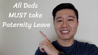 3 Reasons All Dad Must Take Paternity Leave [upl. by Oir]