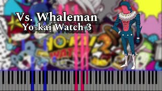 Yokai Watch 3  Vs Whaleman Piano Tutorial [upl. by Delija124]