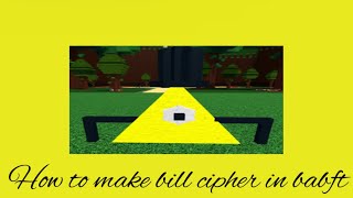 how to make Bill cipher in babft [upl. by Yra]