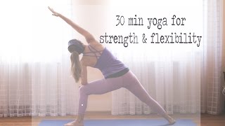 30 Min Yoga for Strength amp Flexibility [upl. by Tchao]