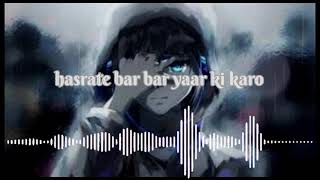 Hasrate bar bar yaar ki karo 🥺❤️ [upl. by Girish]