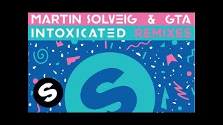 Martin Solveig amp GTA  Intoxicated Sleepy Tom Remix [upl. by Lopes]