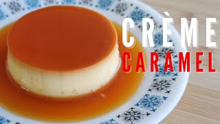 Crème Caramel  Homemade Caramel Flan Recipe [upl. by Ocnarf823]