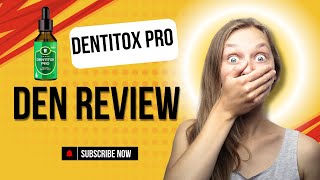 5Minute DENTITOX PRO SUPPLEMENT Hack for a Healthier Mouth [upl. by Surbeck483]