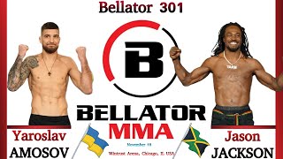 Yaroslav AMOSOV vs Jason JACKSON Full FIGHT BELLATOR 301 [upl. by Michaeline401]