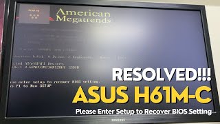 Resolved ASUS H61M C Please Enter Setup to Recover BIOS Setting [upl. by Orlantha]