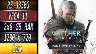 R5 3350G  VEGA 11  The Witcher 3 720p 2x8GB PC Sem Placa de Vídeo [upl. by Herrah365]