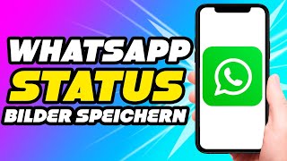 Whatsapp Status Bilder speichern Simple [upl. by Furey23]