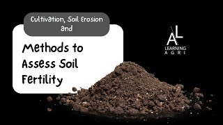 Soil Science Q amp A  Cultivation Soil Erosion and Methods to Assess Soil Fertility [upl. by Pellegrini]