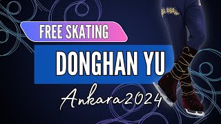 Donghan YU 유동한 KOR  Junior Men Free Skating  Ankara 2024 [upl. by Arakal]