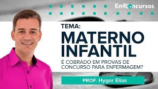 AULA GRATUITA  Materno infantil é cobrado em provas de concursos de enfermagem  Prof Hygor Elias [upl. by Soiritos]