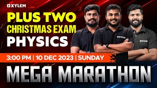 Plus Two Christmas Exam  Mega Marathon  Physics  Xylem Plus Two [upl. by Ahsiyn]