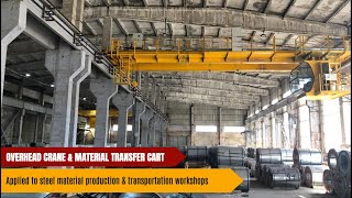 10T Overhead Crane amp 20T Transfer Cart For Transporting Steel Material AICRANEMACHINERY [upl. by Aitropal]