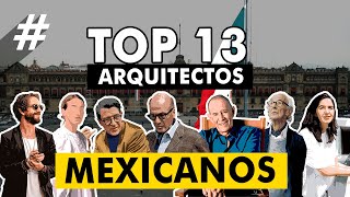 TOP Los 13 Mejores Arquitectos Mexicanos 🇲🇽 [upl. by Fulcher]