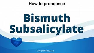 How to pronounce Bismuth subsalicylate in English correctly [upl. by Sauveur999]