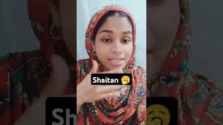 Shaitan 🥱 shorts islam deenvibes islamic hadees islamicstatus minvlog shortsfeed [upl. by Aneeg477]