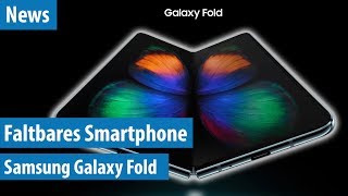 Galaxy Fold Samsung stellt faltbares Smartphone vor [upl. by Anneres100]