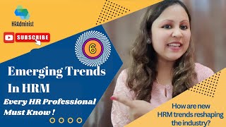 6 HRM Trends for HR Visionaries  Emerging Trends In HRM Shaping The Future Of Work  Human Resource [upl. by Aidnama69]