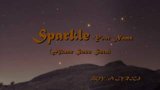 Akane Sasu Sora  Sparkle Lyrics [upl. by Gutow714]