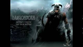 DragonbornSkyrim Hip Hop Remix Skyrim Rap [upl. by Rai861]