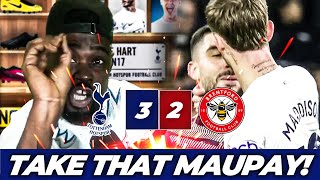 TAKE THAT NEIL MAUPAY SPURS SWEET REVENGE  Tottenham 32 Brentford EXPRESSIONS MATCH HIGHLIGHTS [upl. by Happ]