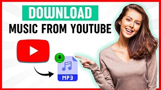 How to Download Music from YouTube to MP3  Download MP3 Music from YouTube [upl. by Las474]