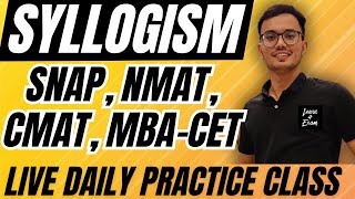 Syllogism Practice Class  Ace SNAP NMAT MBA CET CMAT Exams [upl. by Aneehs]