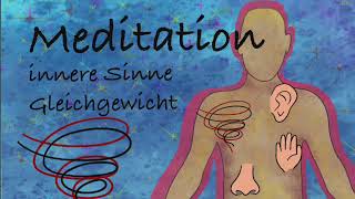 Meditation Innere Sinne Gleichgewicht [upl. by Llednol]