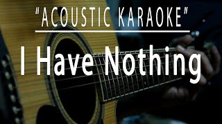 I have nothing  Whitney Houston Acoustic karaoke [upl. by Sanfourd]