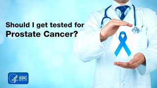 Should I Get Tested for Prostate Cancer [upl. by Caraviello]