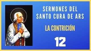 👉 quotLA CONTRICIÓNquot ❤️  Sermones escogidos del SANTO CURA de ARS 12 de 22  Vidas de Santos [upl. by Minton]