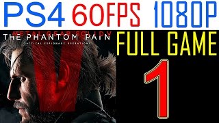 Metal Gear solid 5 The Phantom Pain Walkthrough Part 1 PS4 Gameplay Lets play  No Commentary [upl. by Eeima]