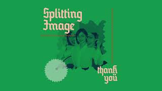 Splitting Image  Thank You 2019  full EP [upl. by Base]