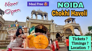 Chokhi Haveli Noida  नोएडा की चोखी ढाणी  Ticket Price Timings Activities All Information [upl. by Francene]