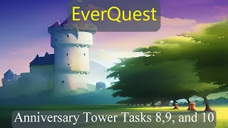 EverQuest  Anniversary Tower Tasks 89 and 10  Tower Trials Gear Unlocks [upl. by Carothers918]