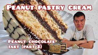 PEANUT CHOCOLATE TART part 2 Peanut pastry cream [upl. by Pomfrey147]